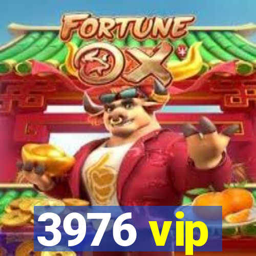 3976 vip